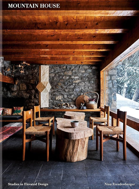 Mountain House: Studies in Elevated Design by Nina Freudenberger